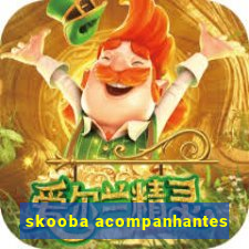 skooba acompanhantes